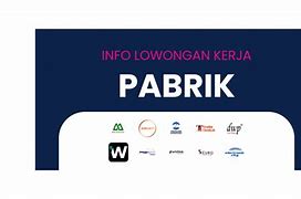 Loker Pabrik Cengkareng